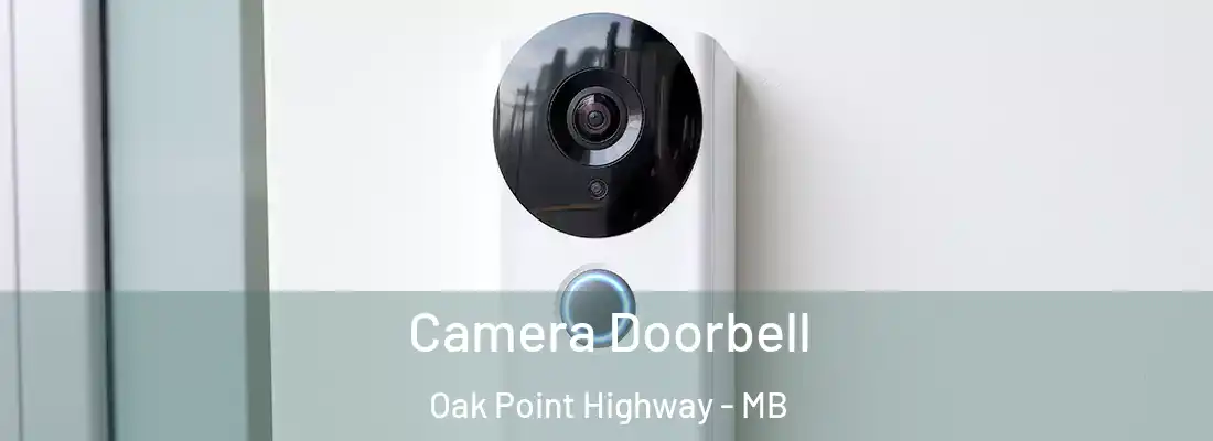  Camera Doorbell Oak Point Highway - MB