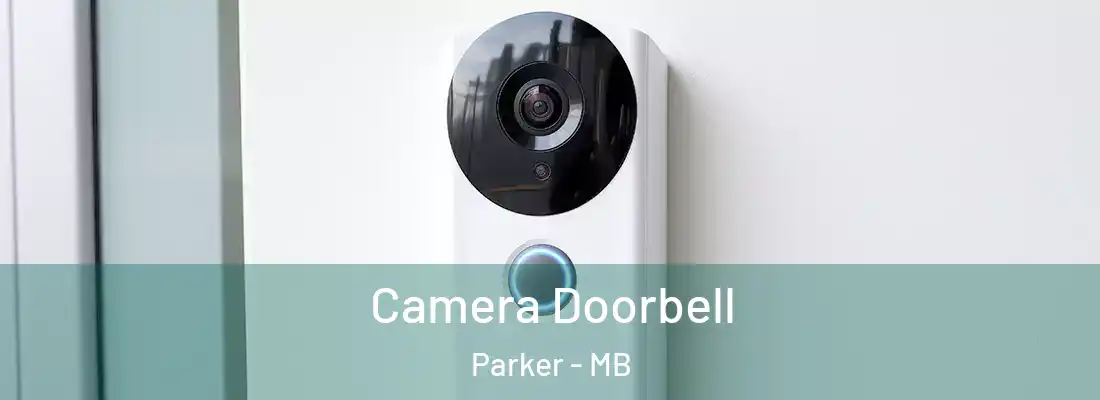  Camera Doorbell Parker - MB