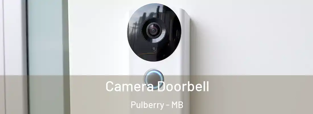  Camera Doorbell Pulberry - MB