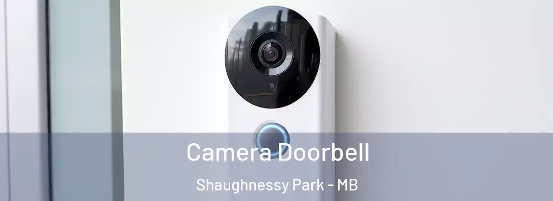  Camera Doorbell Shaughnessy Park - MB