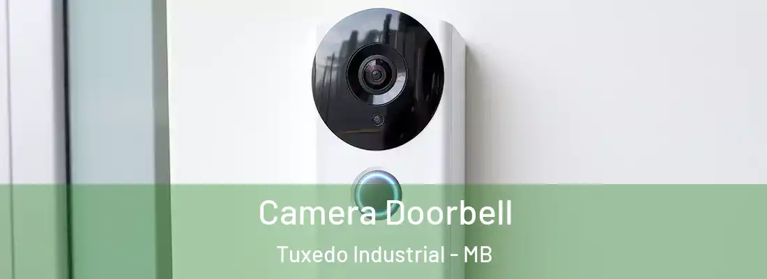  Camera Doorbell Tuxedo Industrial - MB
