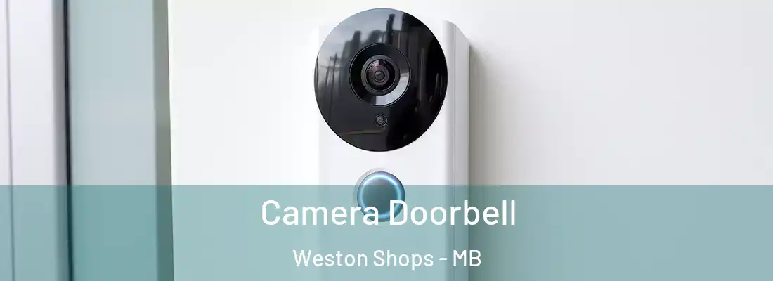  Camera Doorbell Weston Shops - MB