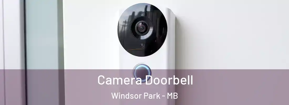  Camera Doorbell Windsor Park - MB
