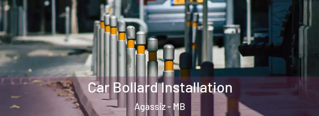  Car Bollard Installation Agassiz - MB