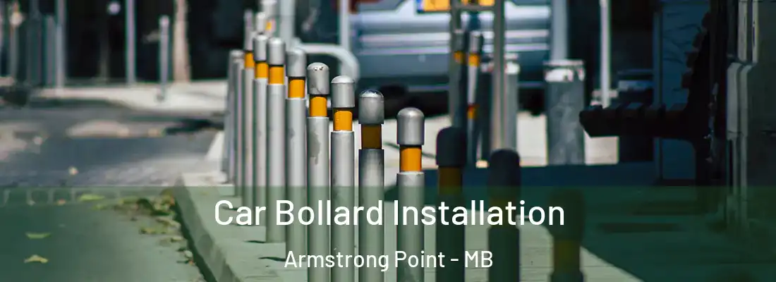  Car Bollard Installation Armstrong Point - MB