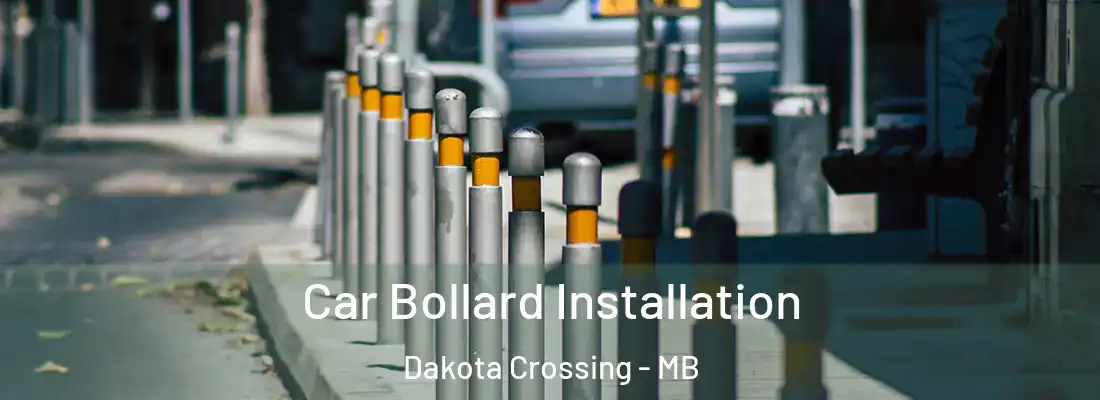  Car Bollard Installation Dakota Crossing - MB