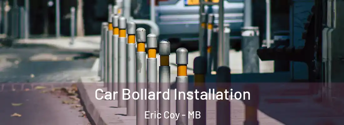  Car Bollard Installation Eric Coy - MB