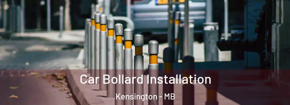  Car Bollard Installation Kensington - MB