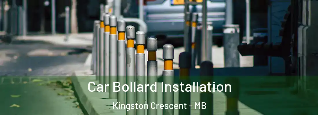  Car Bollard Installation Kingston Crescent - MB