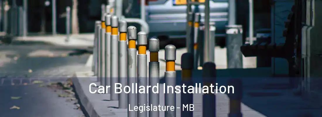 Car Bollard Installation Legislature - MB