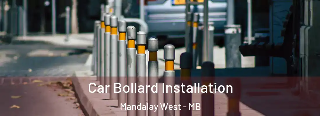  Car Bollard Installation Mandalay West - MB