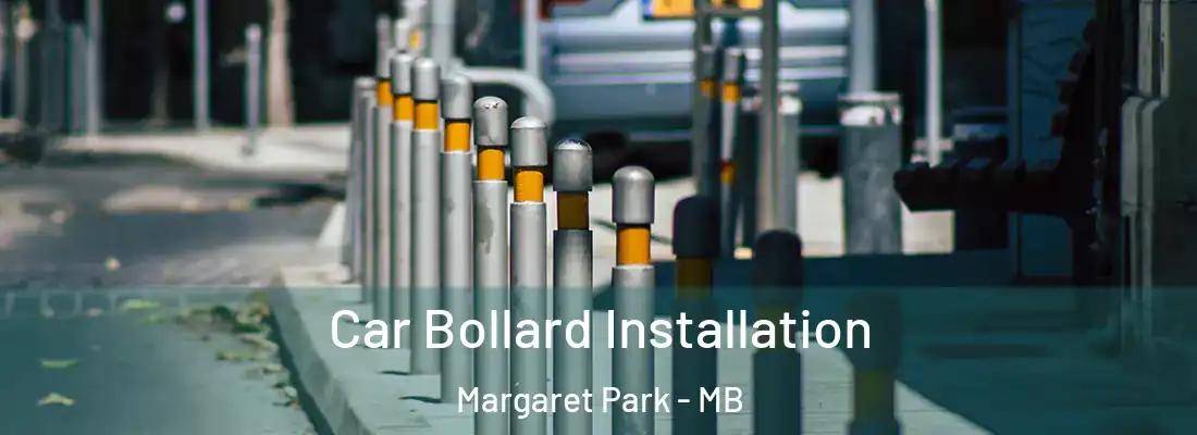  Car Bollard Installation Margaret Park - MB