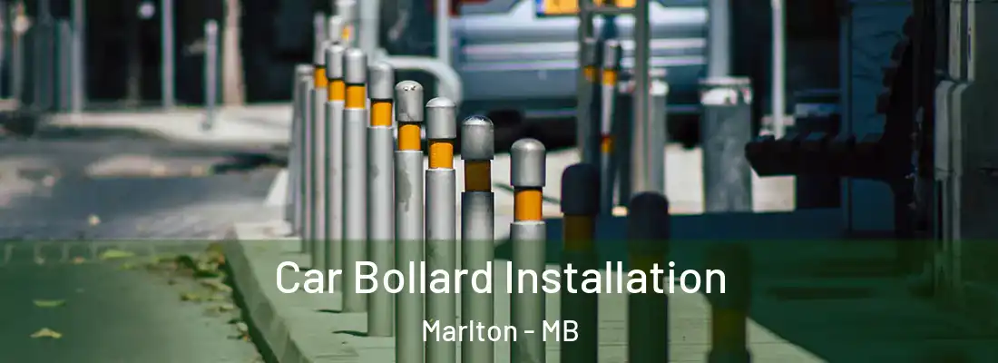  Car Bollard Installation Marlton - MB