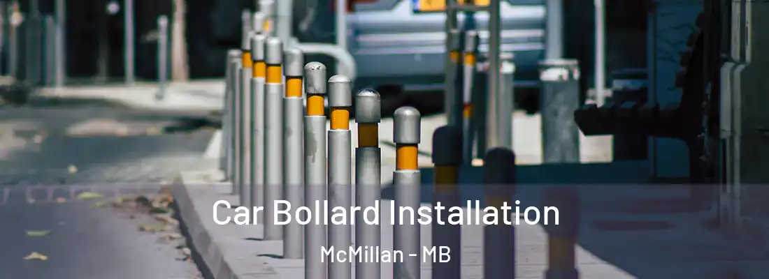  Car Bollard Installation McMillan - MB