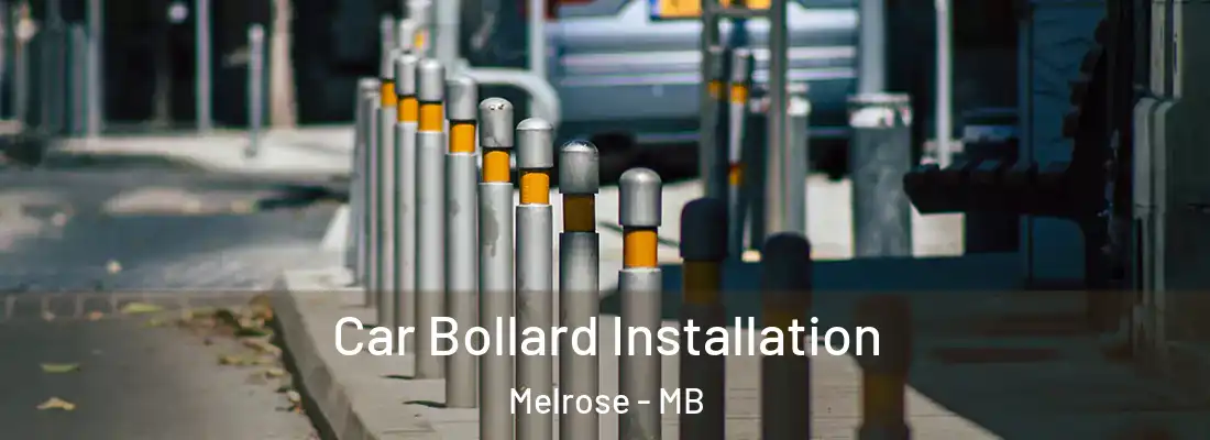  Car Bollard Installation Melrose - MB