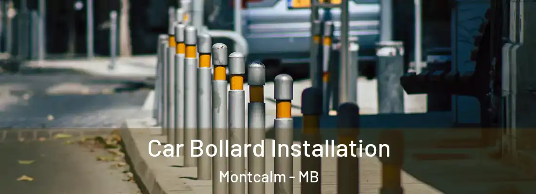  Car Bollard Installation Montcalm - MB