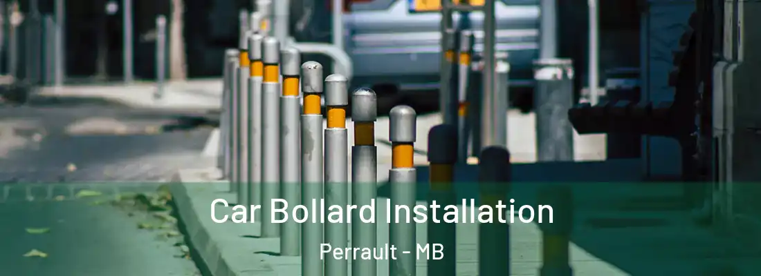  Car Bollard Installation Perrault - MB