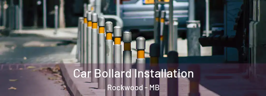  Car Bollard Installation Rockwood - MB
