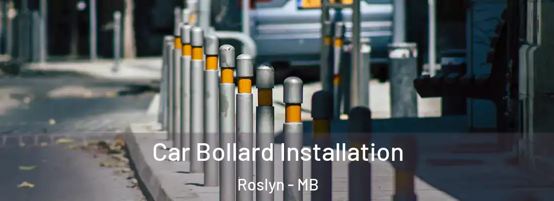  Car Bollard Installation Roslyn - MB