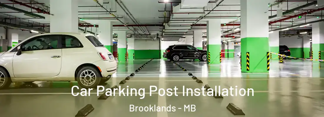  Car Parking Post Installation Brooklands - MB