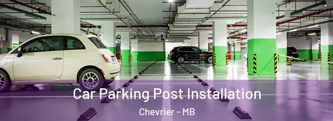  Car Parking Post Installation Chevrier - MB