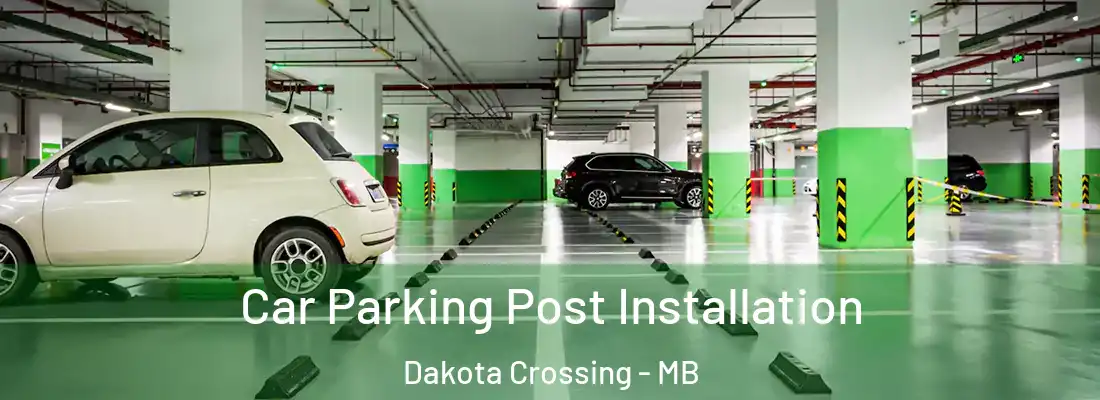  Car Parking Post Installation Dakota Crossing - MB