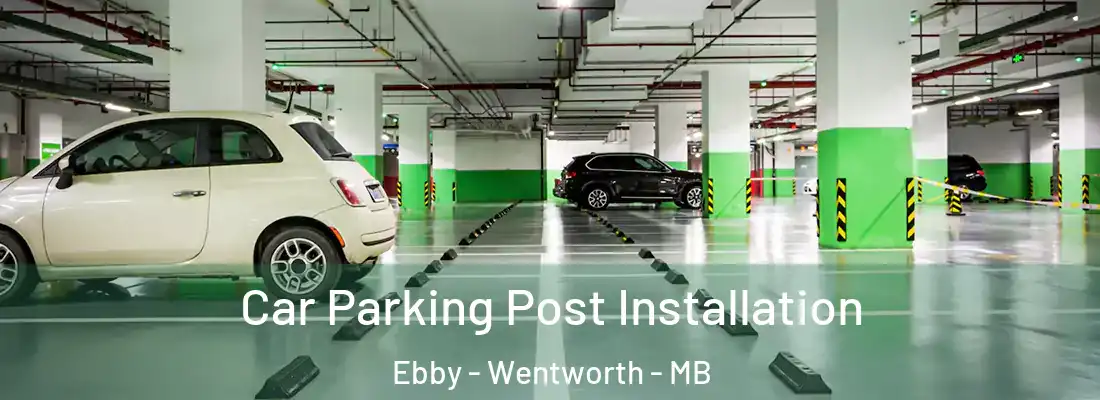  Car Parking Post Installation Ebby - Wentworth - MB