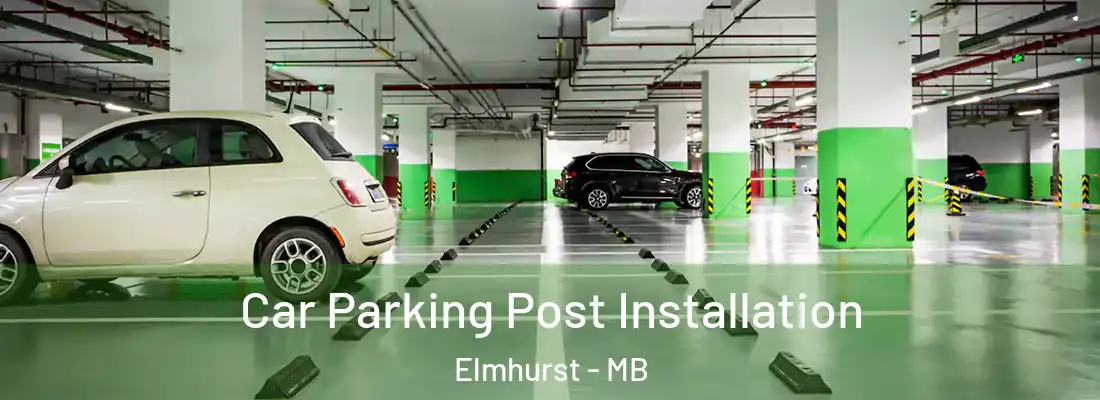  Car Parking Post Installation Elmhurst - MB