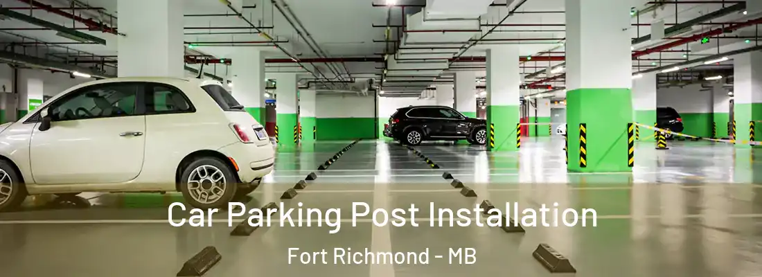  Car Parking Post Installation Fort Richmond - MB