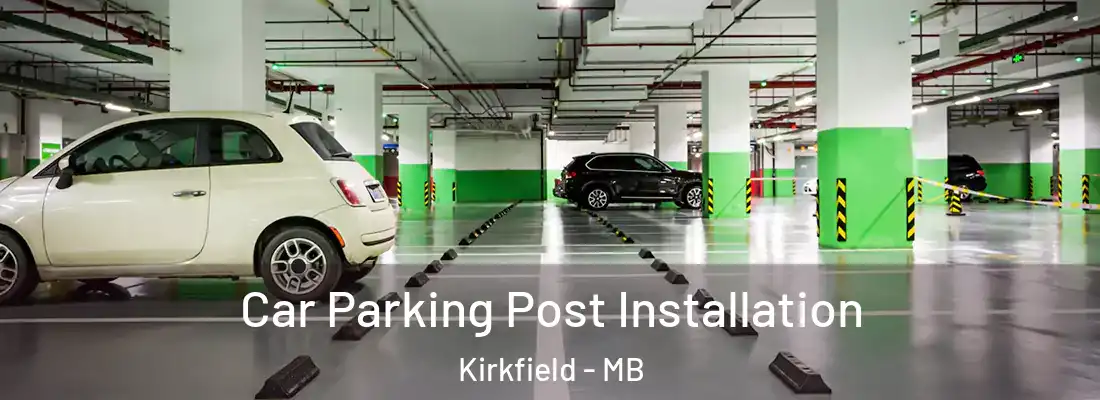  Car Parking Post Installation Kirkfield - MB