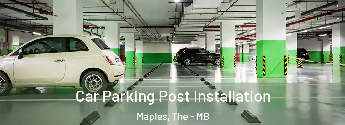  Car Parking Post Installation Maples, The - MB