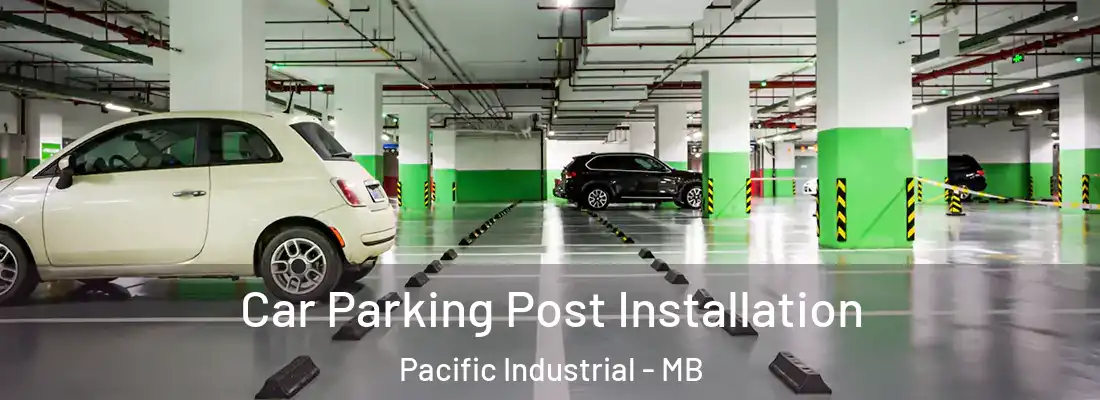  Car Parking Post Installation Pacific Industrial - MB