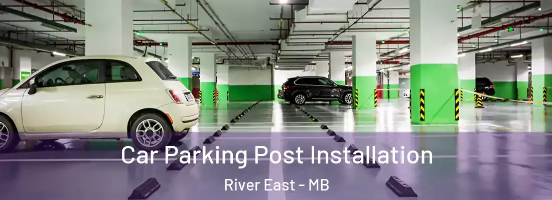  Car Parking Post Installation River East - MB