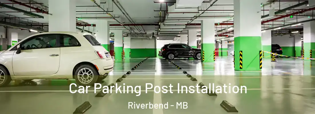  Car Parking Post Installation Riverbend - MB