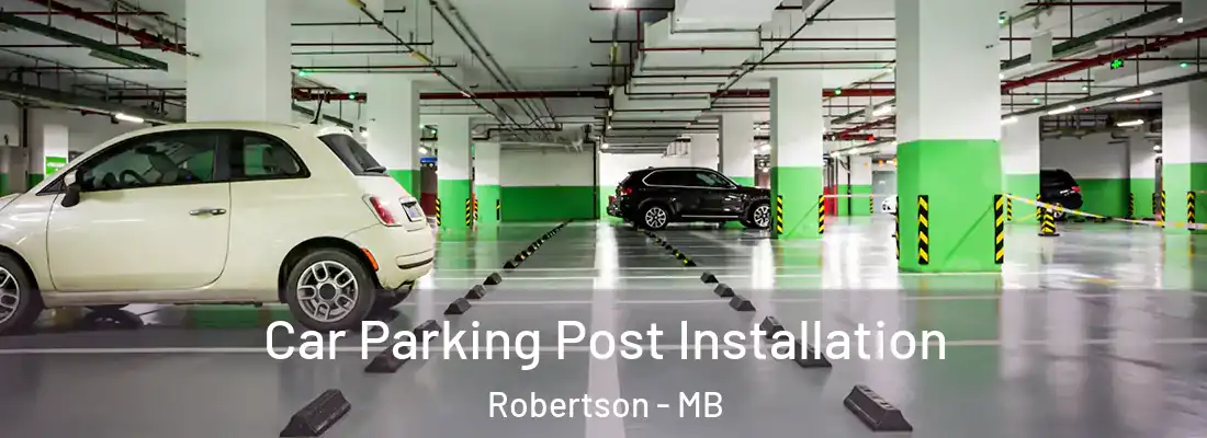  Car Parking Post Installation Robertson - MB