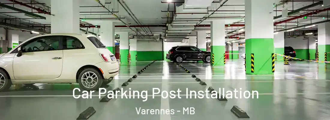  Car Parking Post Installation Varennes - MB