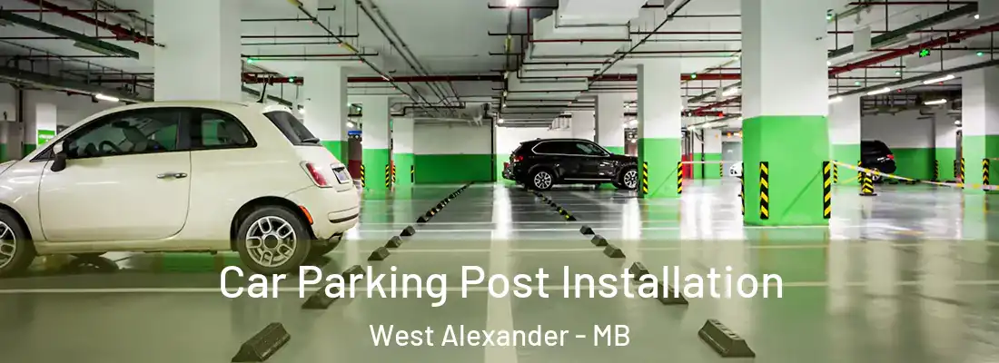  Car Parking Post Installation West Alexander - MB