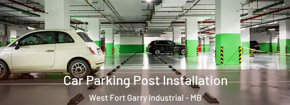  Car Parking Post Installation West Fort Garry Industrial - MB