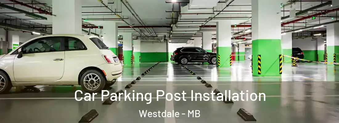  Car Parking Post Installation Westdale - MB