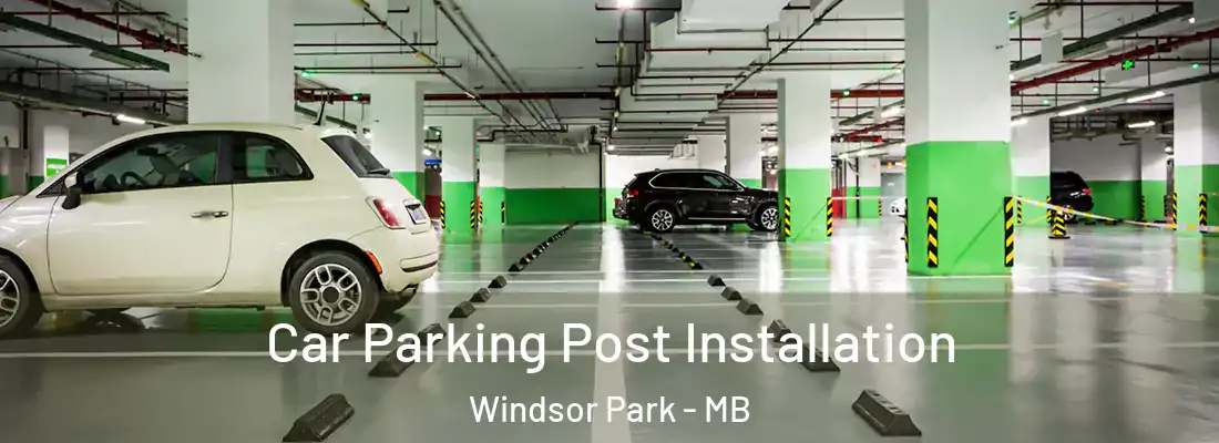  Car Parking Post Installation Windsor Park - MB
