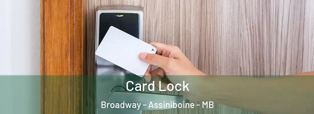  Card Lock Broadway - Assiniboine - MB