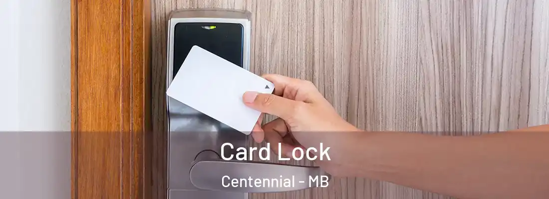  Card Lock Centennial - MB