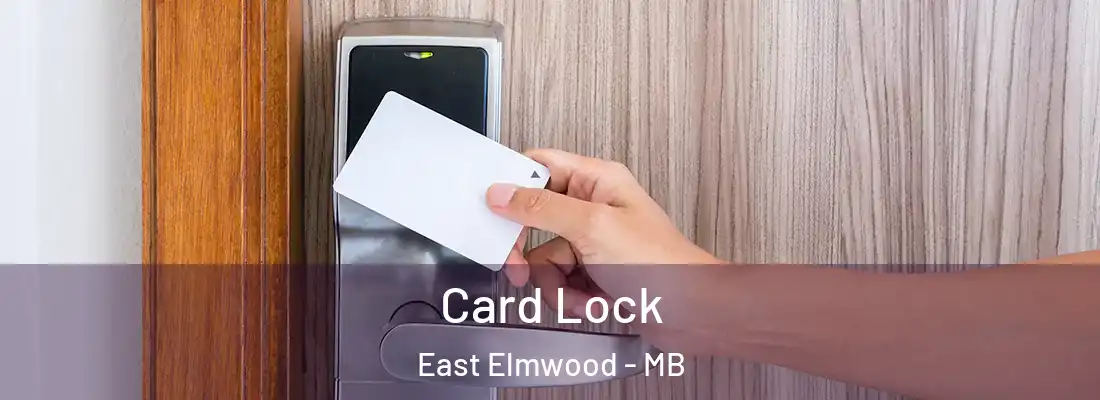  Card Lock East Elmwood - MB