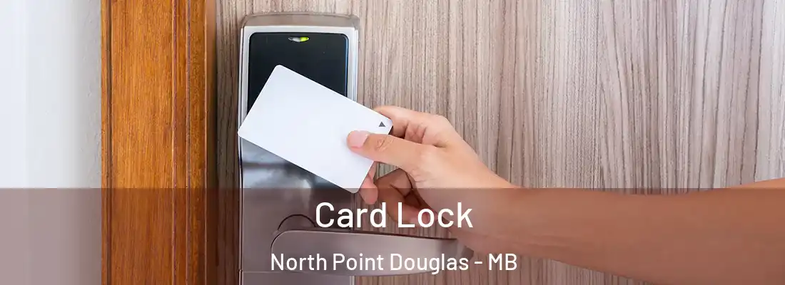  Card Lock North Point Douglas - MB
