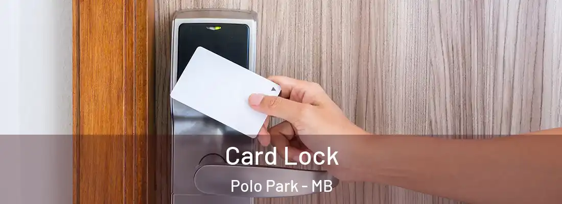  Card Lock Polo Park - MB