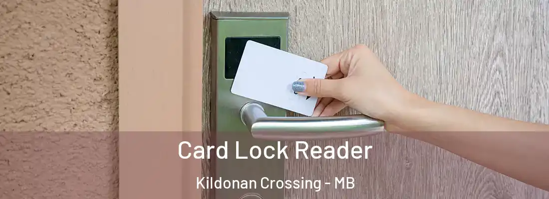  Card Lock Reader Kildonan Crossing - MB