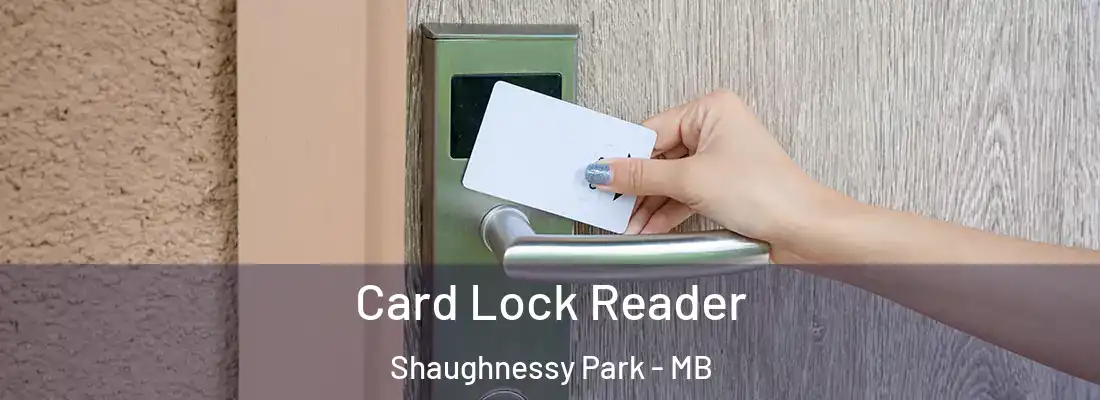  Card Lock Reader Shaughnessy Park - MB