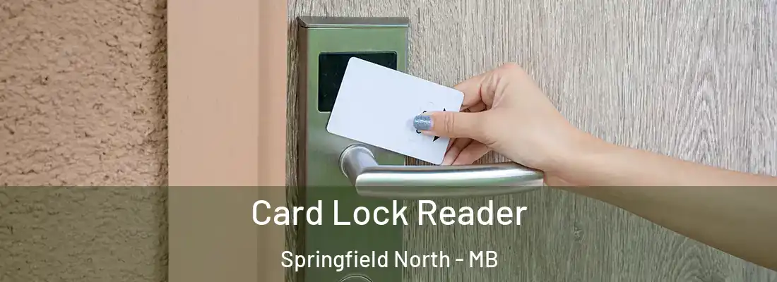  Card Lock Reader Springfield North - MB