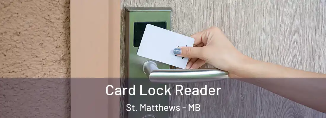  Card Lock Reader St. Matthews - MB