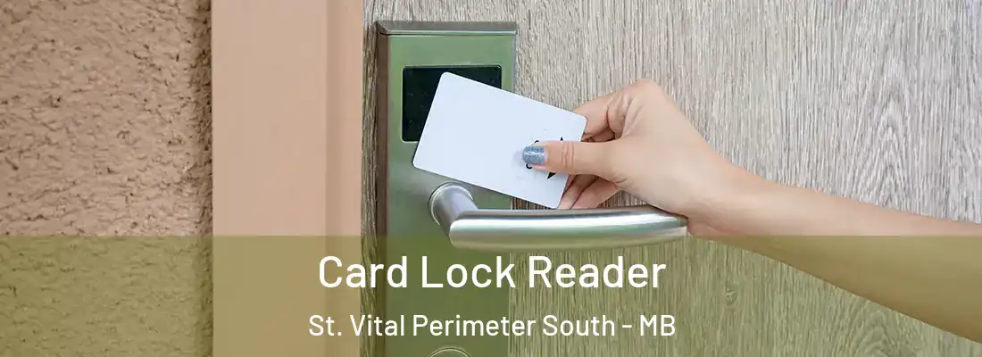  Card Lock Reader St. Vital Perimeter South - MB